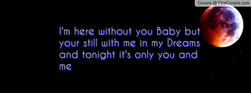 tonight its only you and me