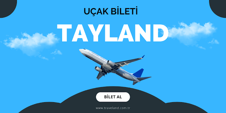 turkiye tayland uçak bileti fiyati