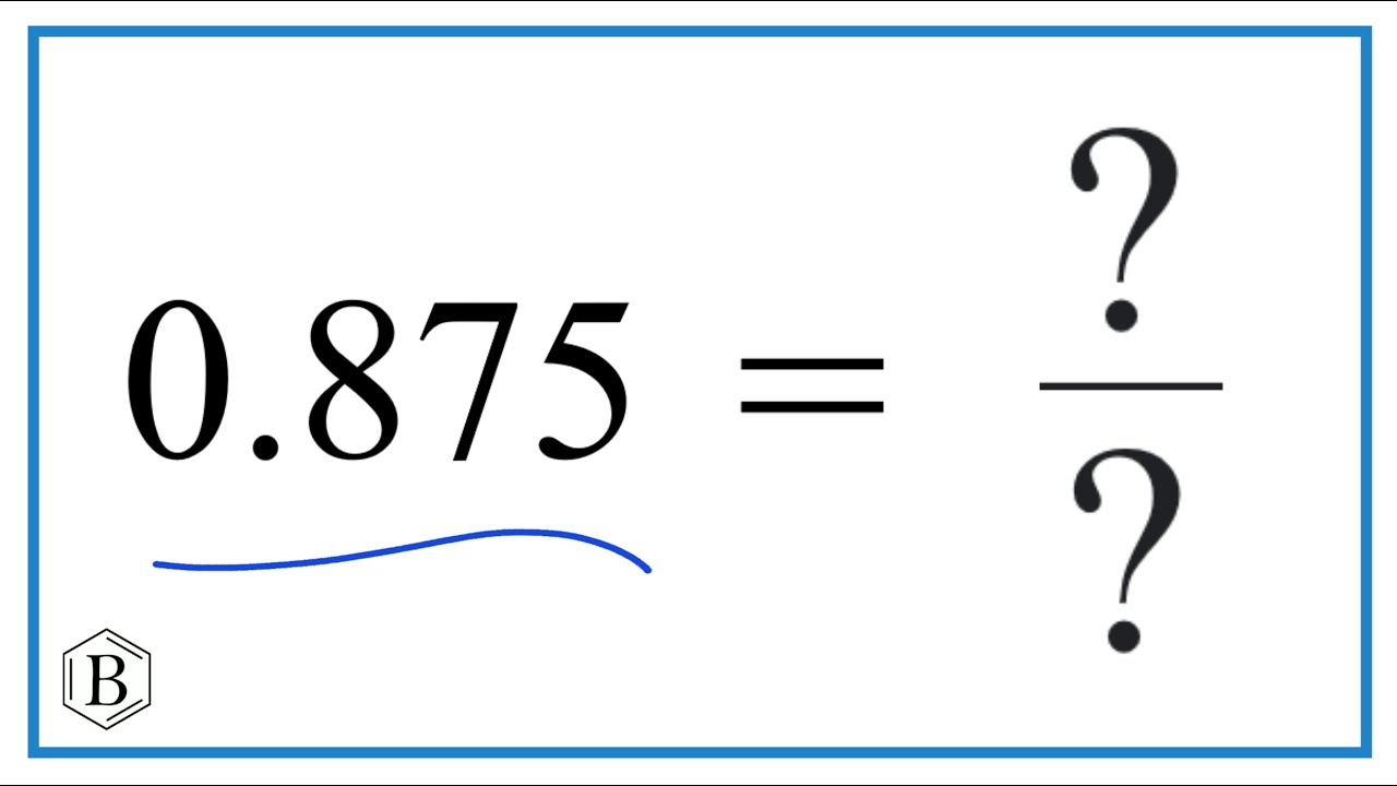 .875 as fraction