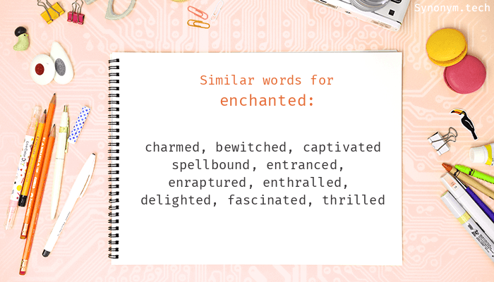 synonyms for enchanted