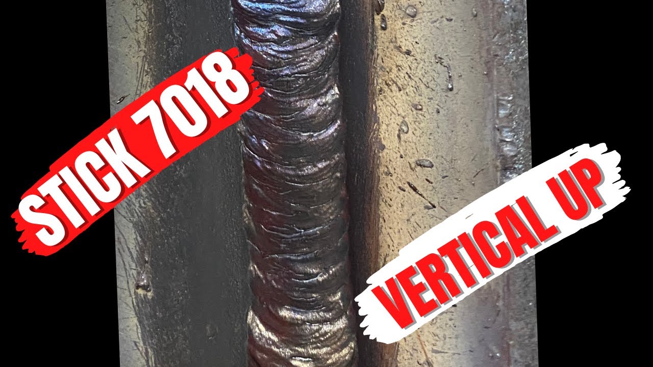 welding 7018 vertical up