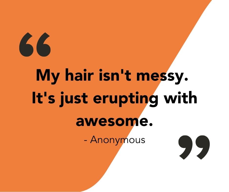 quotes for messy hair