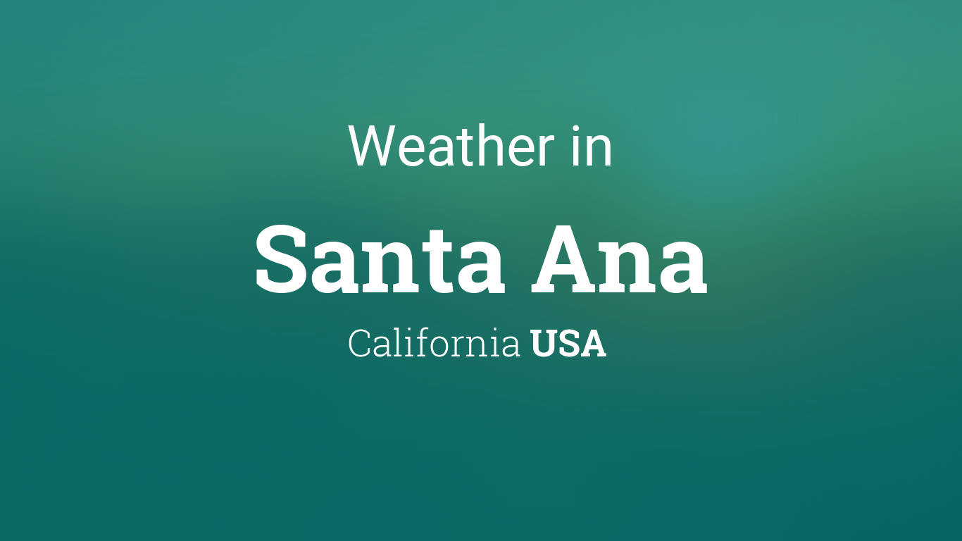 santa ana weather