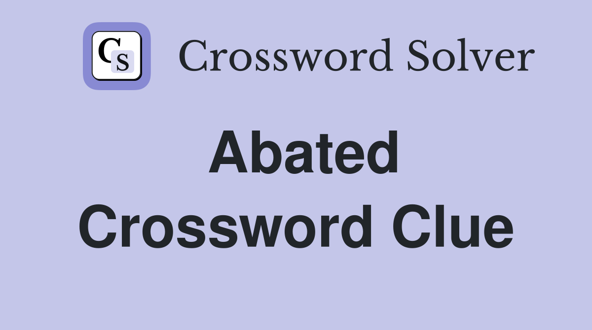 abate crossword clue