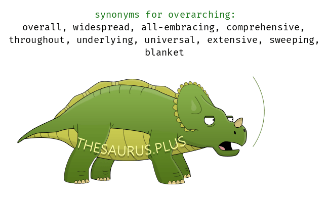 another word for overarching