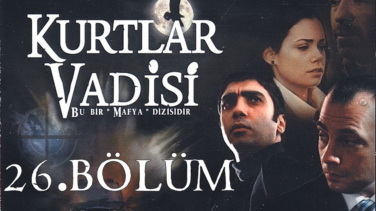 kurtlar vadisi 26 bölüm full