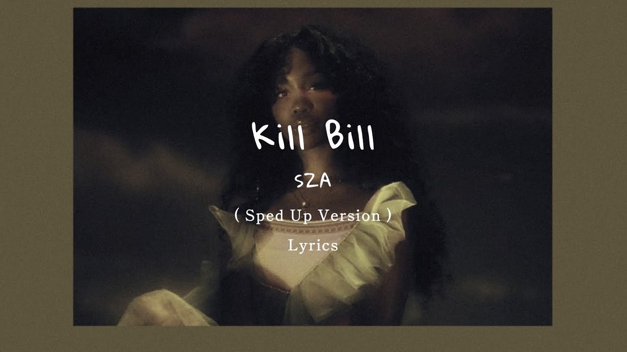 kill bill sza lyrics