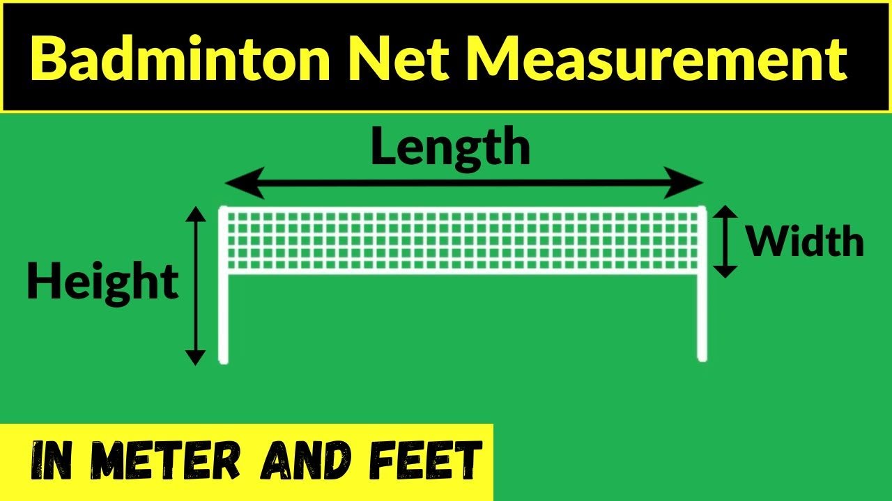 badminton net height and width