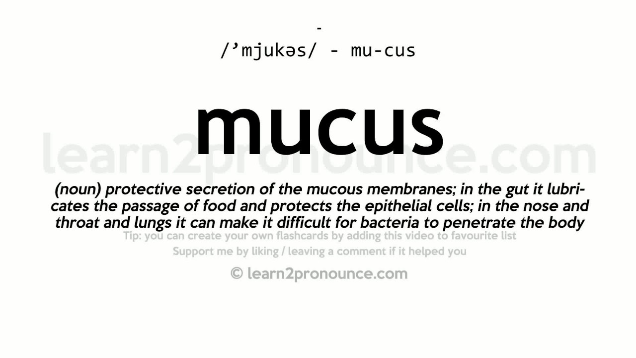 mucus pronunciation