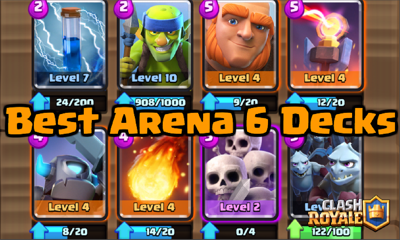 best deck for arena 6 clash royale