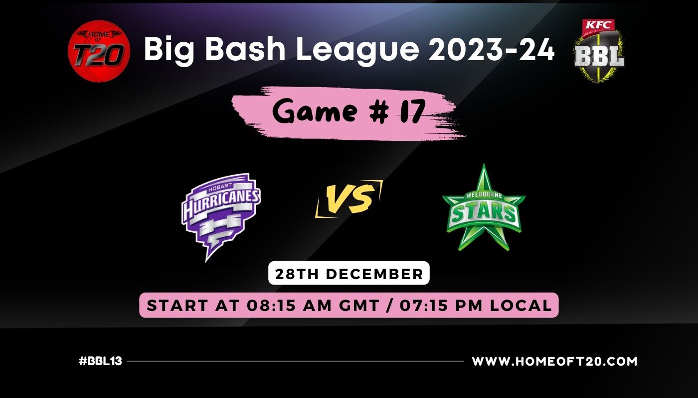 hobart hurricanes vs melbourne stars timeline