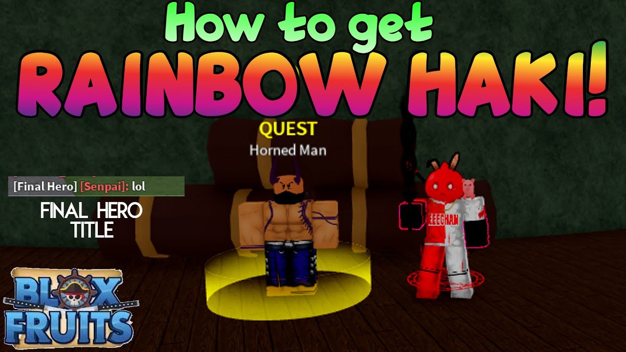 blox fruits how to get rainbow haki