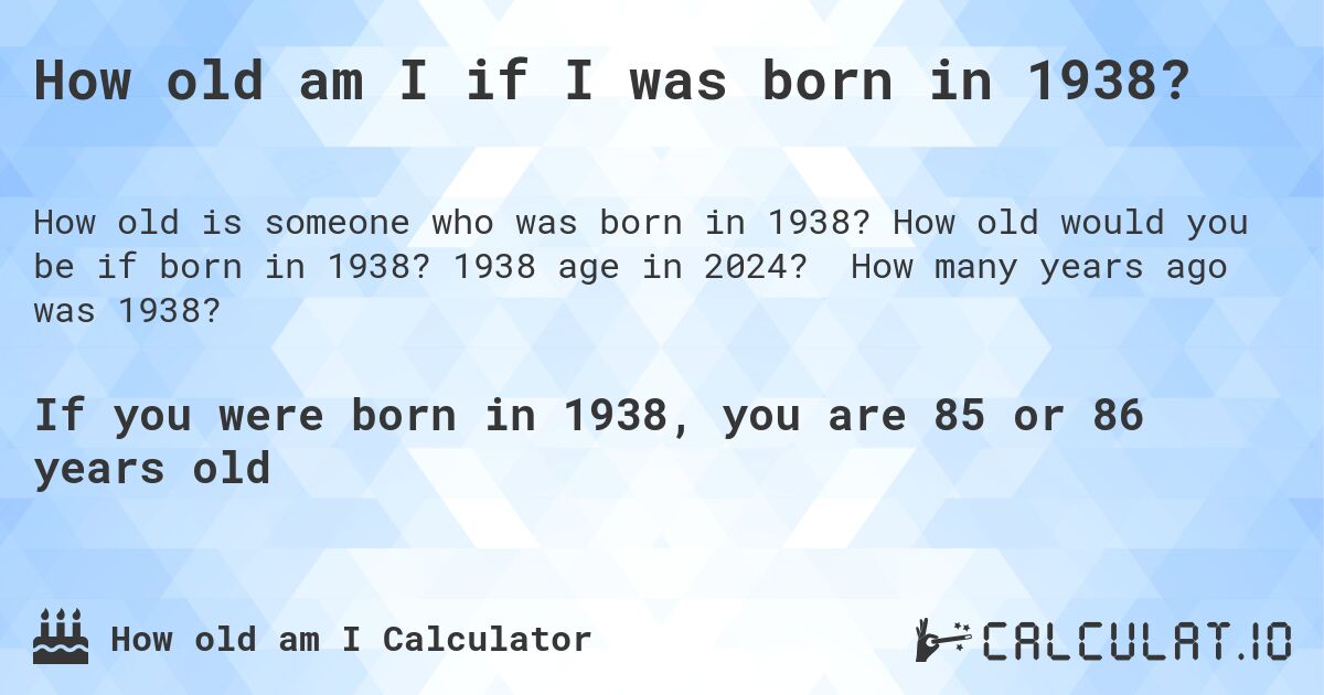 born in 1938 how old