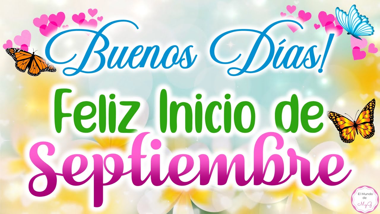 buenos dias feliz septiembre