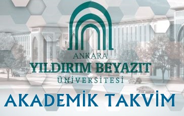 ankara yıldırım beyazıt üniversitesi akademik takvim