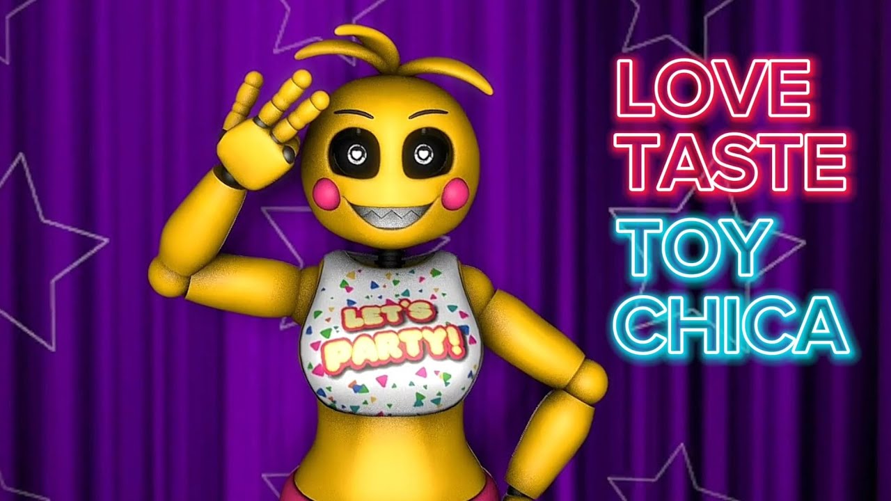 toy chica love taste