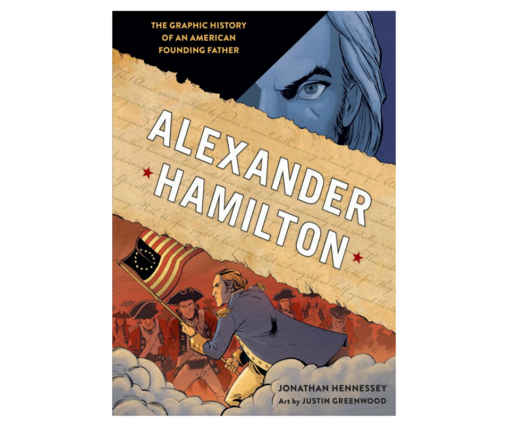 alexander hamilton the graphic history of an american founding father