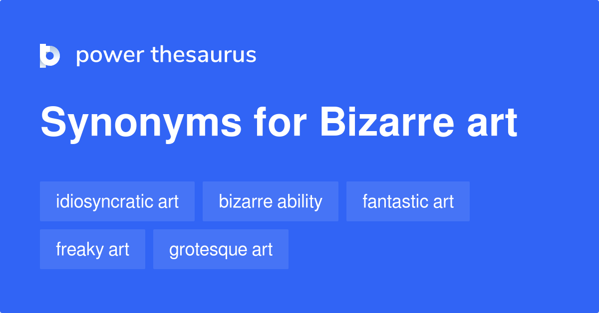 bizarre synonyms