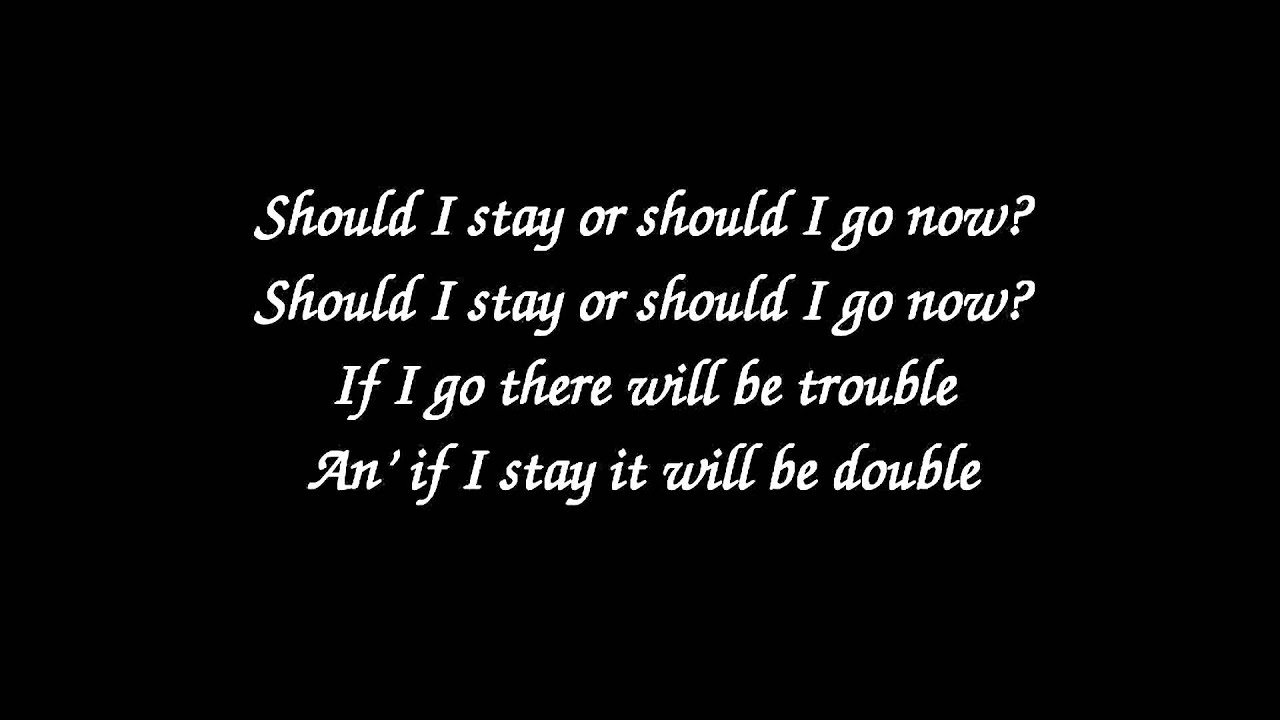 should stay or go lyrics