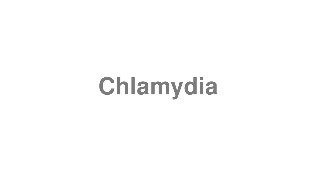 chlamydia pronounce