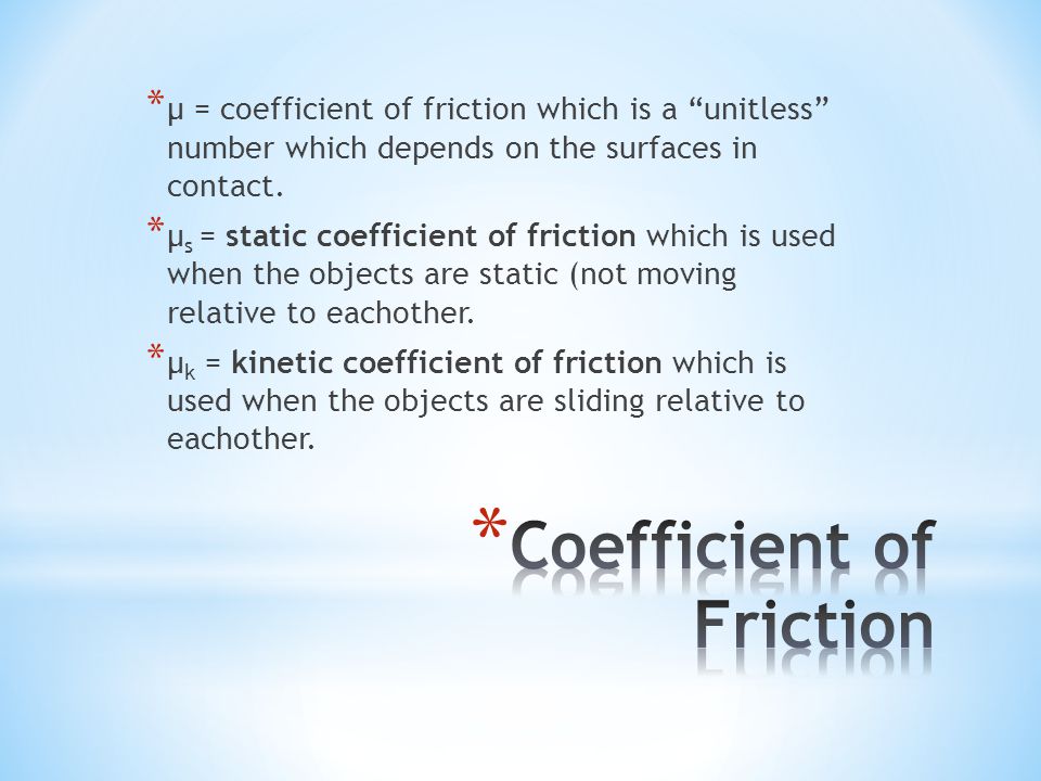 coefficient of friction depends upon