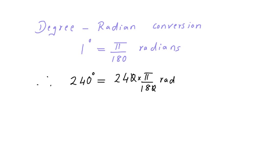 convert 240 degree into radian