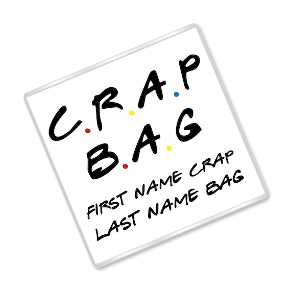 crap bag friends quote