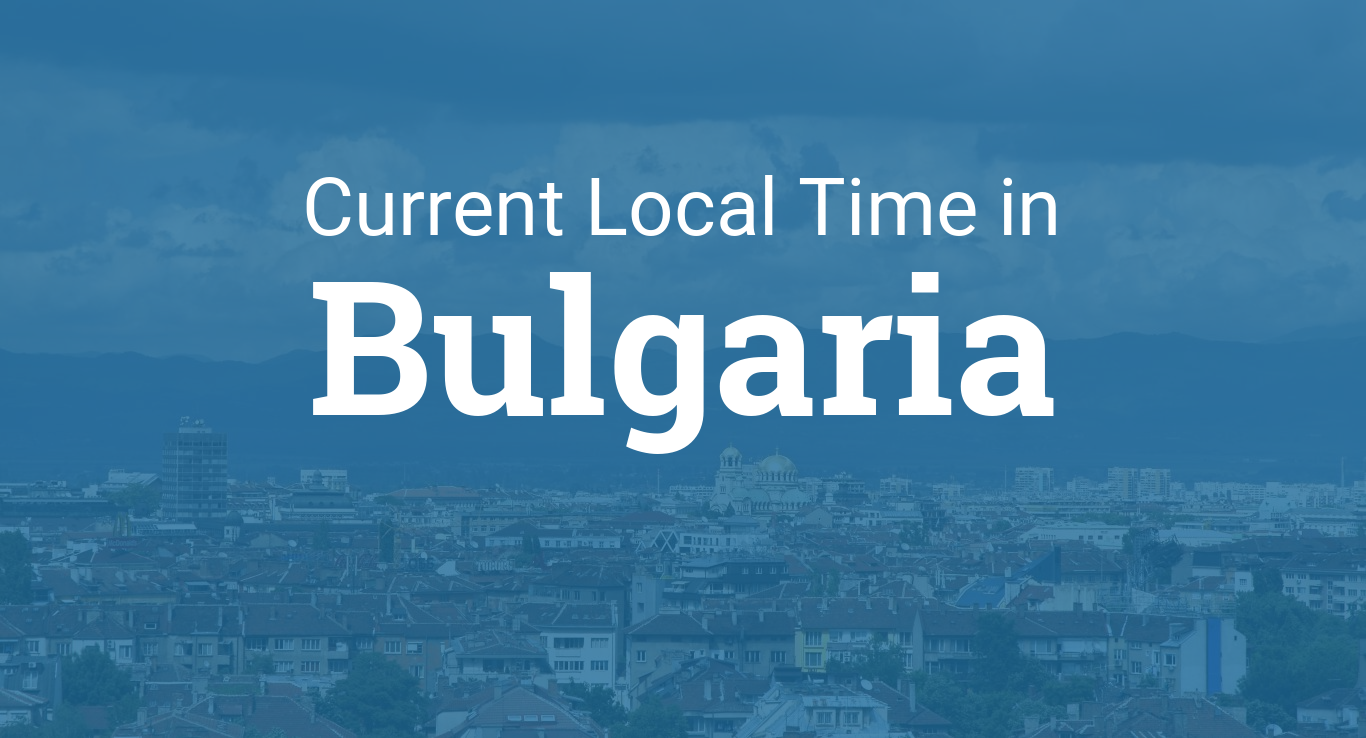 current time in bulgaria