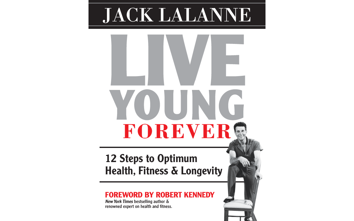 jack lalanne live young forever