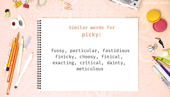 another word for picky