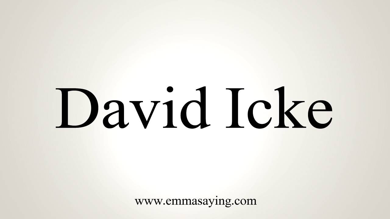 david icke pronunciation