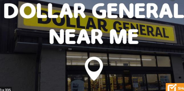 dollar general near me now