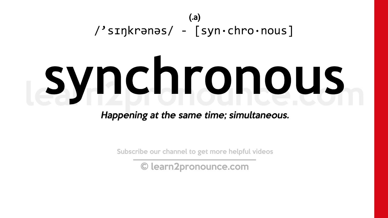 how to pronounce synchronous