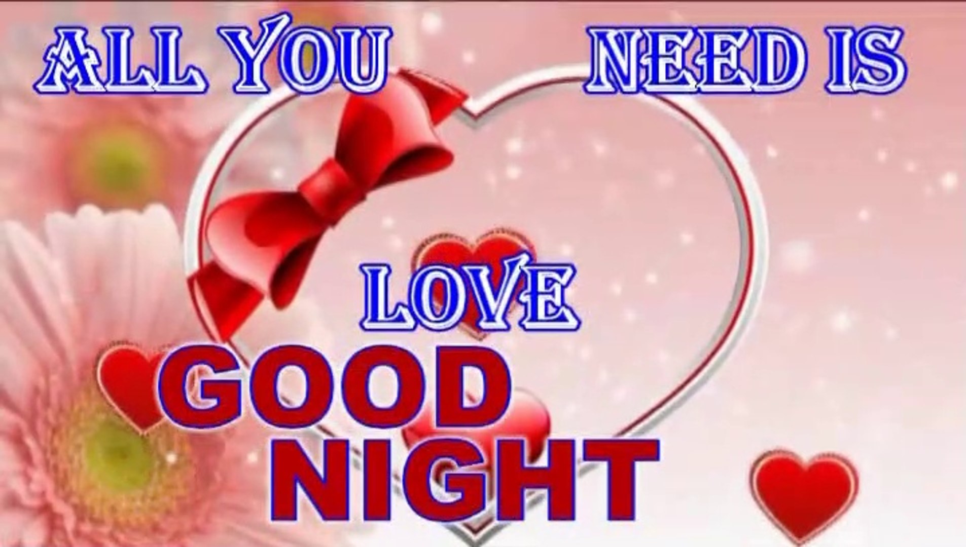 romantic good night video