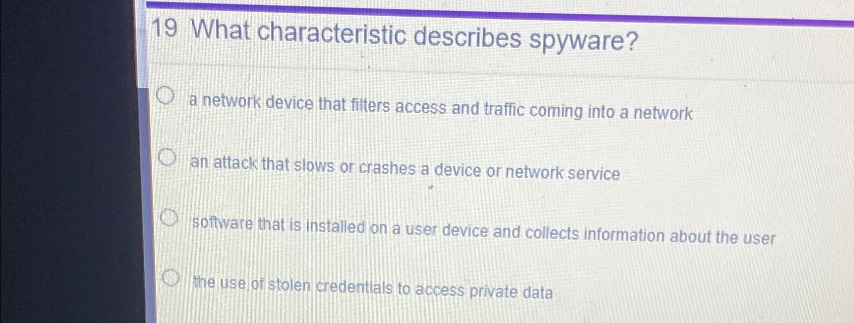 what characteristic describes spyware