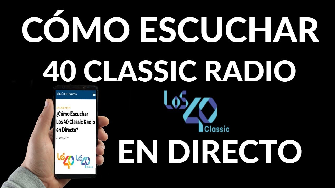 escuchar 40 classics en directo