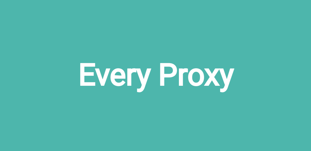 every proxy apk