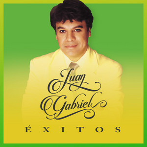 exitos de juan gabriel