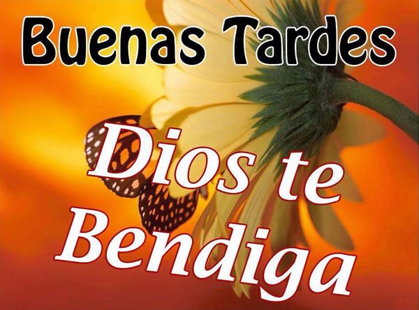 buenas tardes dios te bendiga frases