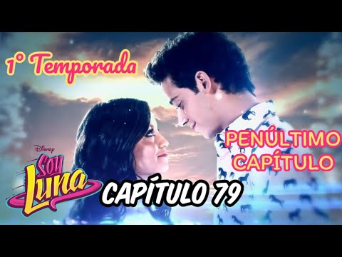 soy luna capitulo 79 parte 1