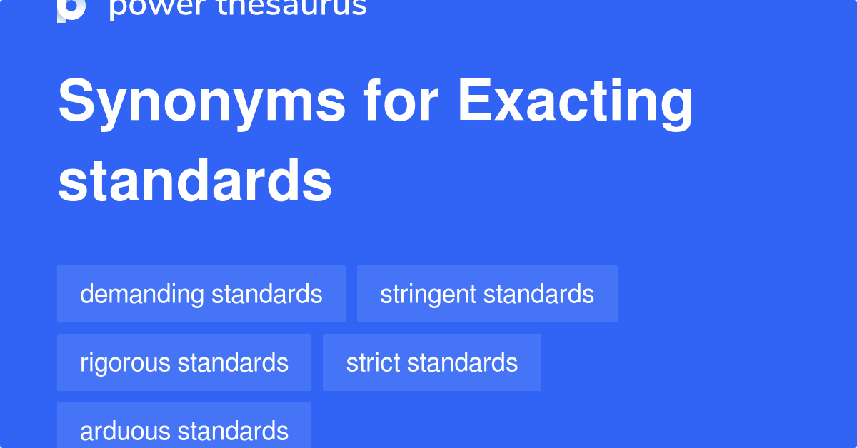 exacting synonym