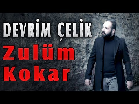 devrim çelik zulüm kokar dinle