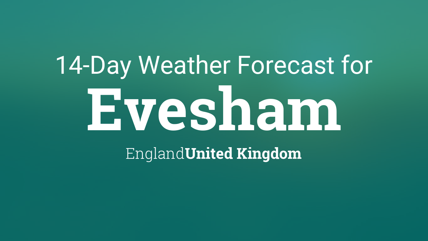 14 day weather forecast for evesham