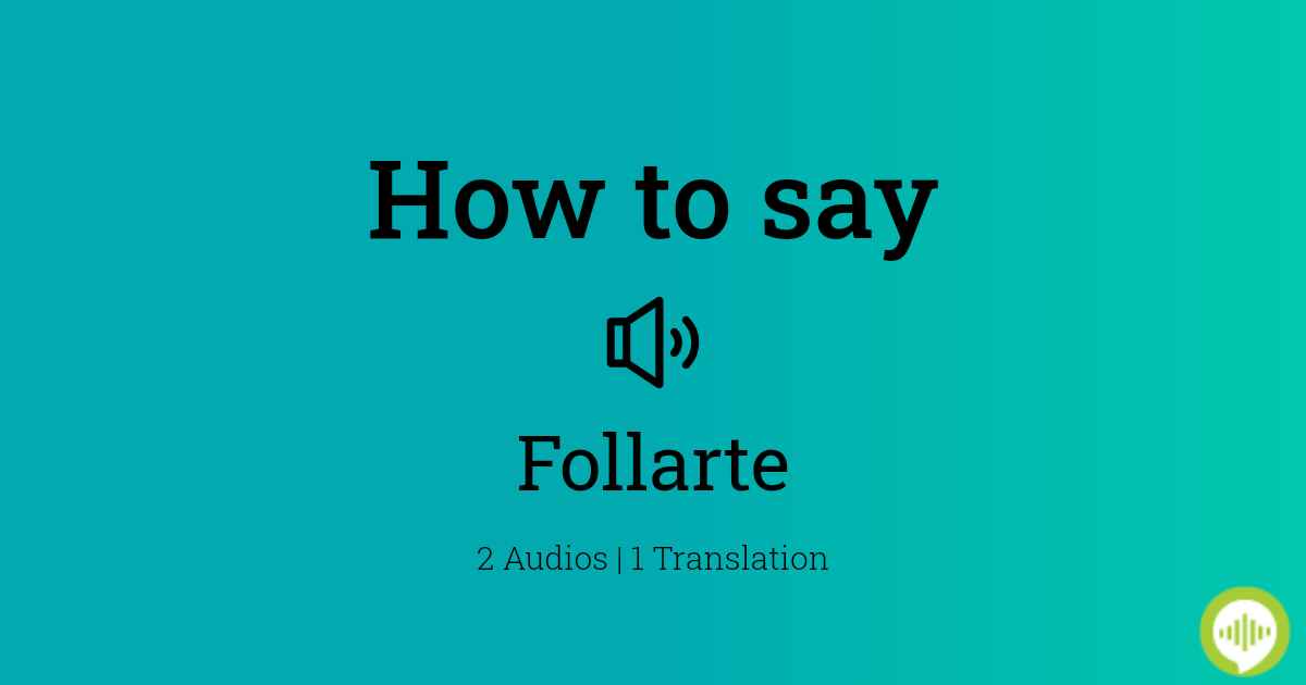 follarte meaning