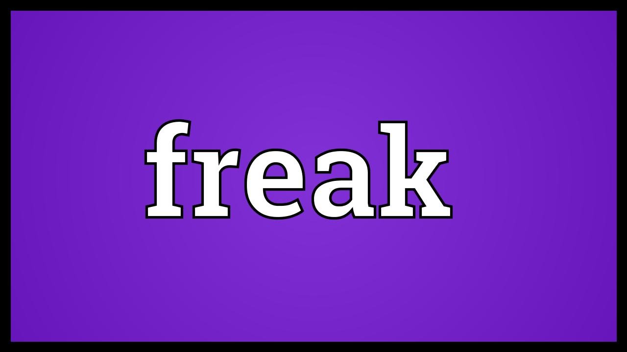 freak meaning slang