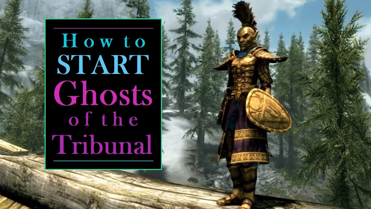 ghost of the tribunal skyrim