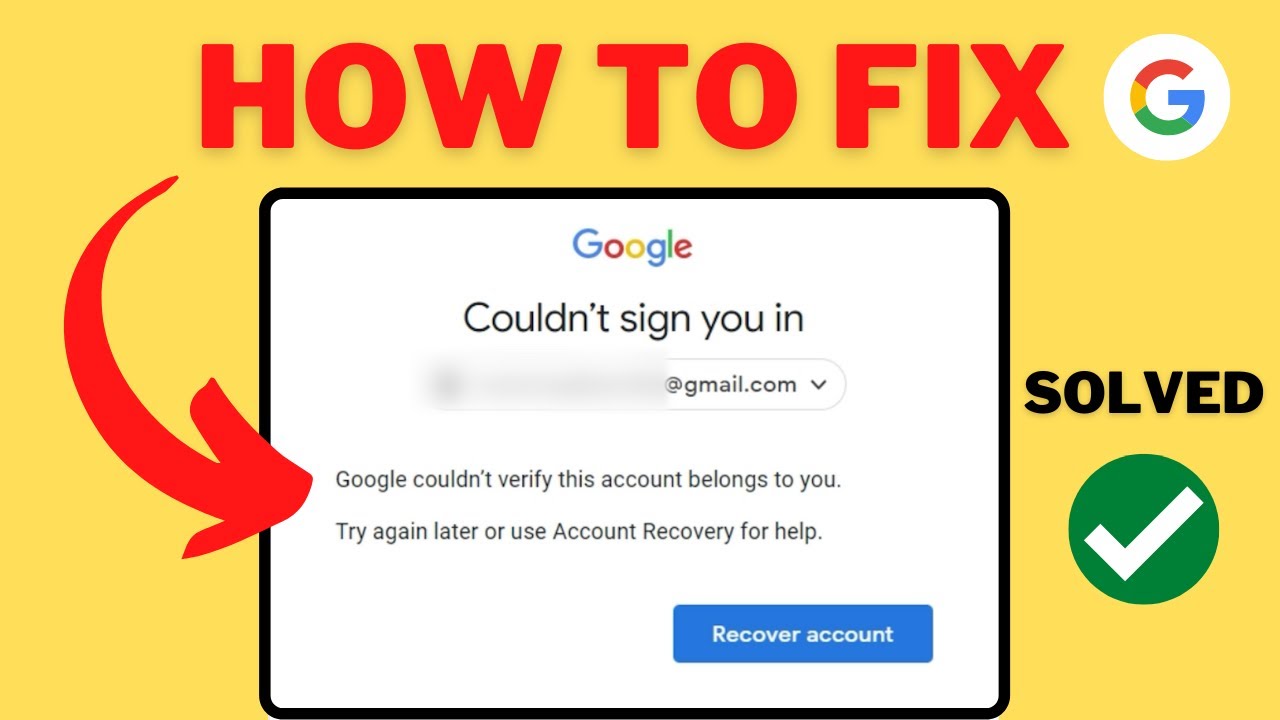 google couldnt verify this account belongs to you