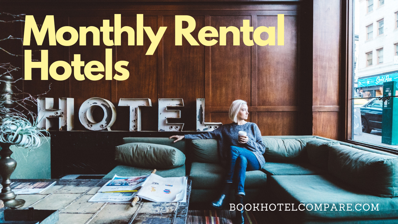 hotels that rent by the month near me
