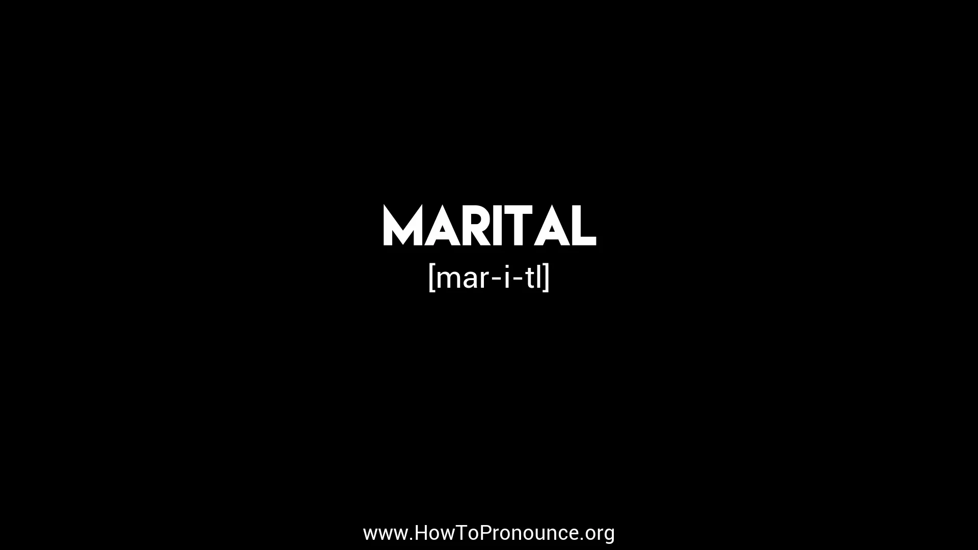 how to pronounce marital