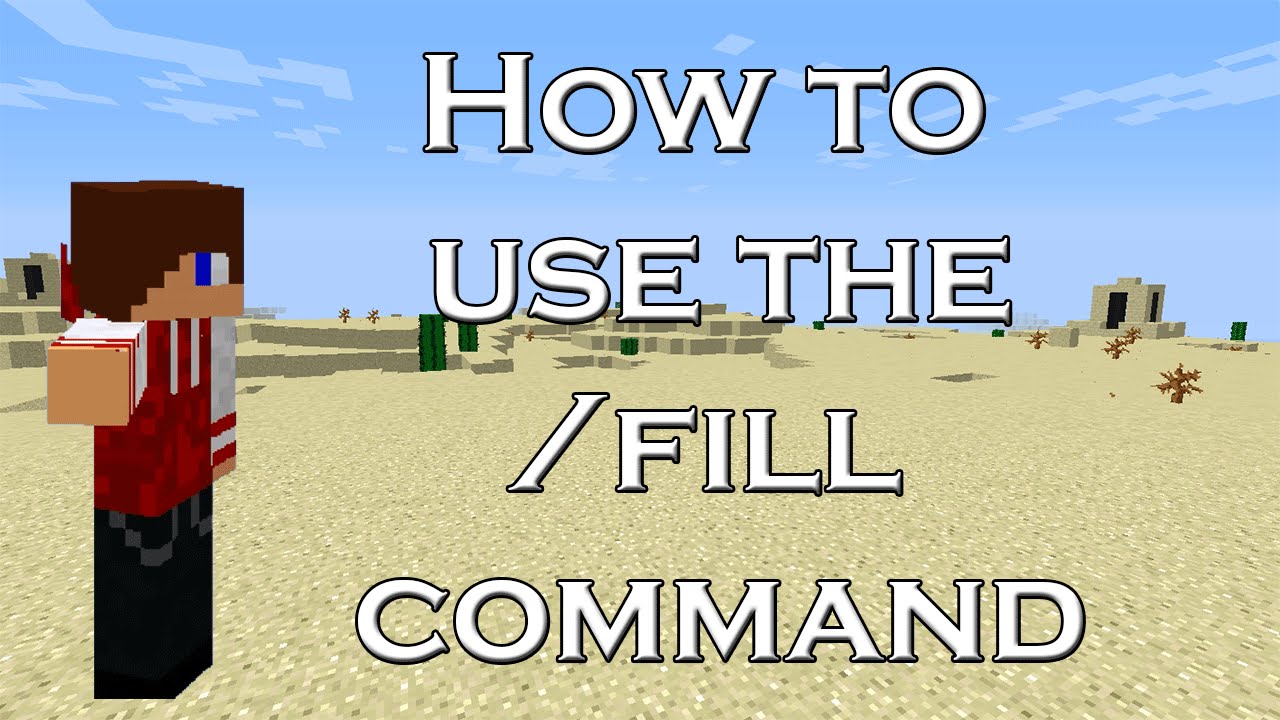 how to use the /fill command in minecraft